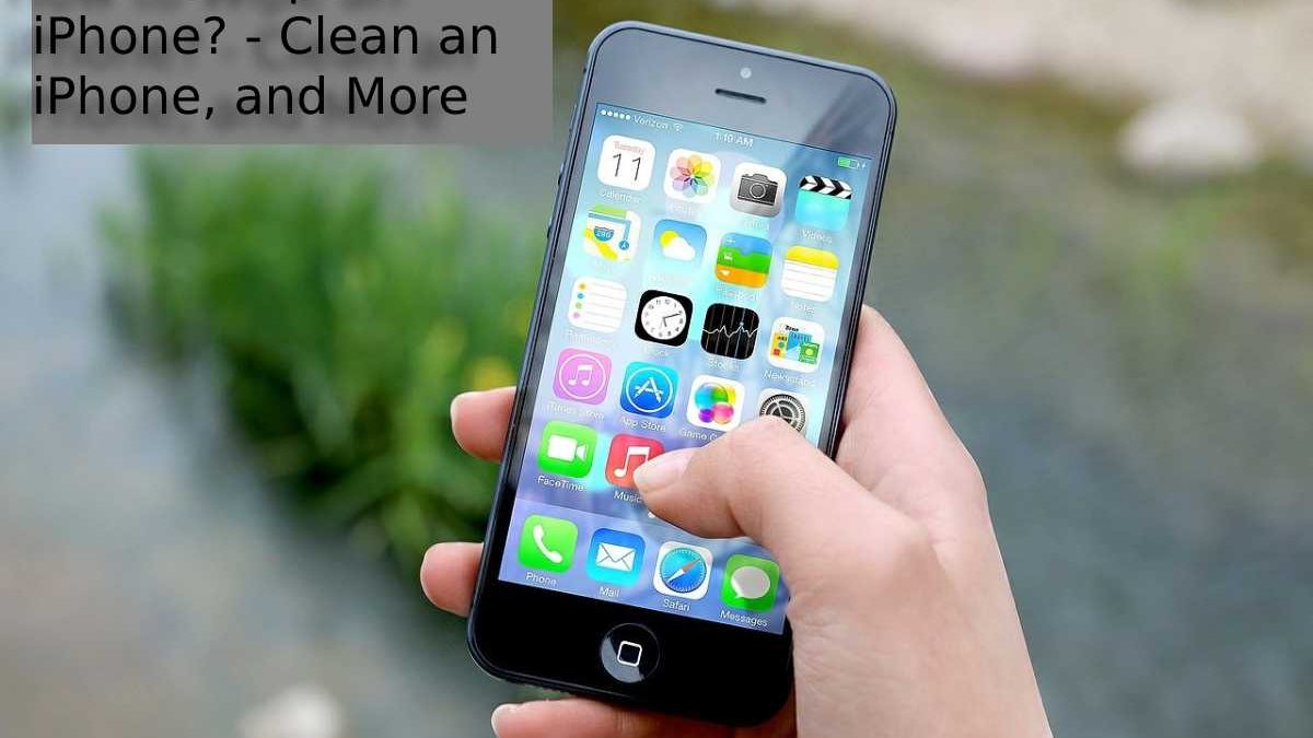How to Wipe an iPhone? – Clean an iPhone, and More