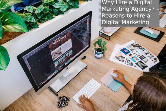 Why Hire a Digital Marketing Agency