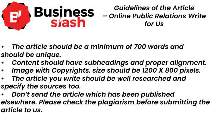 Guidelines of the Article – Online Public Relations Write for Us (1)