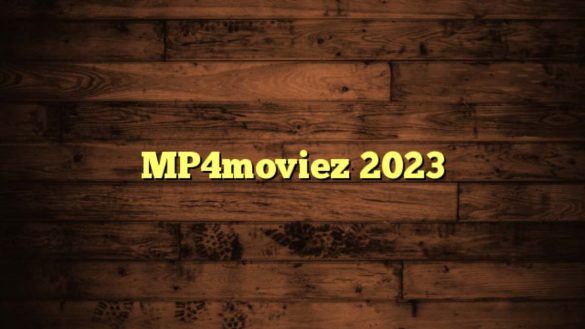 Mp4moviez 2023 - HD Bollywood Movies Download News