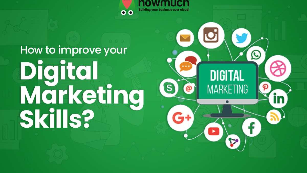 How to Improve your Digital Marketing Skills?
