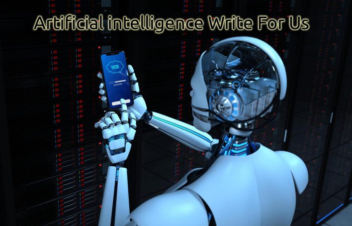 Artificial intelligence Write For Us