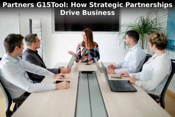 Partners G15Tool: How Strategic Partnerships Drive Business